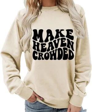 AirPlace Letter Shirts for Women Long Sleeve Shirts Make Heaven Crowded O Neck Sweatshirts Cute Loose Women Blouse Tops 2024