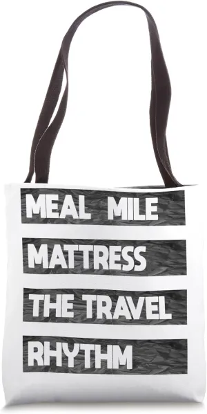 Business Trip Meal Mile Mattress The Travel Rhythm Tote Bag
