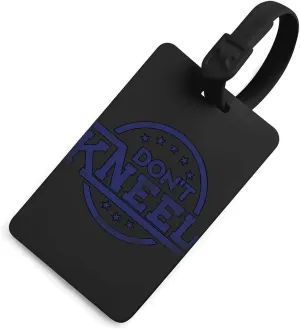 Don't Kneel Travel Luggage Tags Suitcase Labels Baggage Identifiers Luggages ID Holder Black-Style