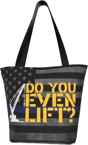 Funny Do You Even Lift Construction Fashion Shoulder Bag Large Capacity For Man Or Woman