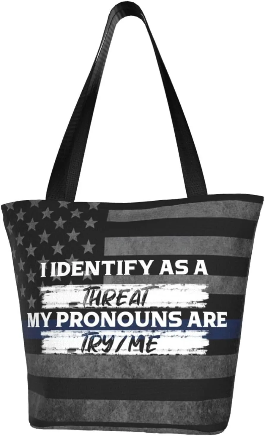 I Identify As A Threat, My Pronouns Are Try Me Fashion Shoulder Bag Large Capacity For Man Or Woman